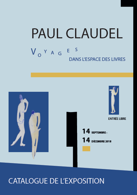 Exposition Paul Claudel : voyages dans l&rsquo;espace des livres