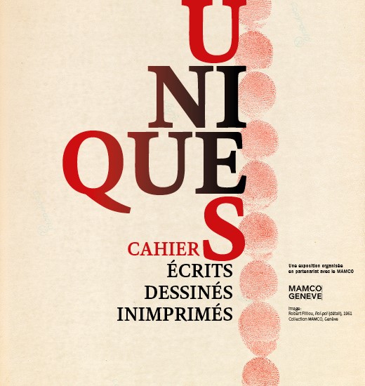 Uniques. Cahiers écrits, dessinés, inimprimés