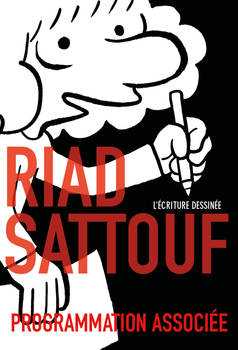 Riad Sattouf, l&rsquo;écriture dessinée