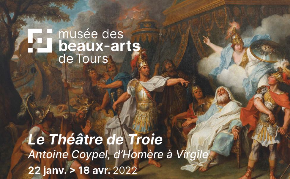Le Théâtre de Troie. Antoine Coypel, d’Homère à Virgile