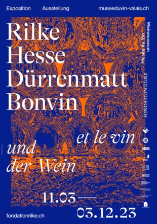 Rilke, Hesse, Dürrenmatt, Bonvin… et le vin