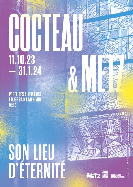 Jean Cocteau et Metz, son lieu d’éternité
