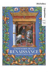 L’invetion de la Renaissance. L’humaniste, le prince et l’artiste
