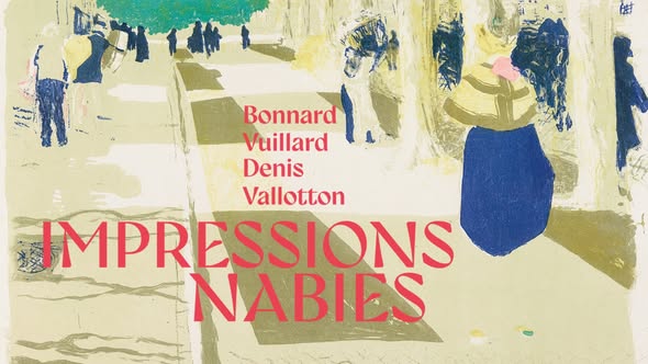 Impressions nabies. Bonnard, Vuillard, Denis, Vallotton
