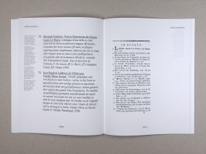Bernard Poelman, Petrus Franciscus de Goesin, Louis Le Maire, Catalogue d’une belle et riche collection de livres en plusieurs langues & facultés, contenant des livres curieux & rares, la plupart supérieurement conditionnés, délaissés par feu le comte Anti-Figuier dont la vente se fera publiquement à la grande salle de la fameuse hôtellerie, nommée Het Schemenkel à Gand. Sous la direction de Poelman, P. De Goesin, & Le Maire, & Compagnie, Gand, P.D. V.rit., 1790. Publié en 1790 à Gand, ce catalogue illustre la dispersion de bibliothèques après la Révolution française, notamment celles de couvents et de châteaux. Présenté comme un inventaire de livres rares et précieux, cette publication est en réalité une parodie des catalogues de vente de l’époque, mêlant titres fictifs et descriptions humoristiques.